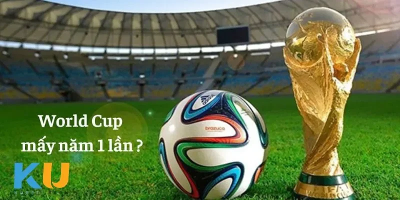 World Cup Mấy Năm 1 Lần - Giải Đấu Bóng Đá Huyền Thoại Lịch sử World Cup mấy năm một lần